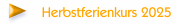  Herbstferienkurs 2025